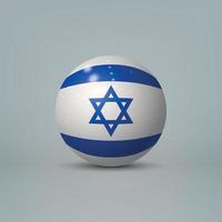 3d bola de plástico brilhante realista ou esfera com bandeira de israel vetor