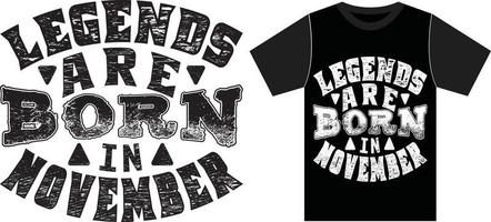 lendas nascem em novembro. camiseta legends born. vetor