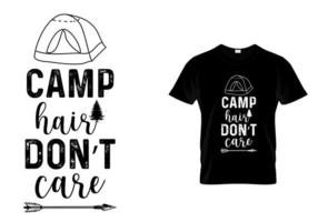 cabelo do acampamento não se importa design de camiseta vetor