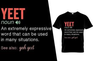 yeet design de camiseta de definição engraçada vetor