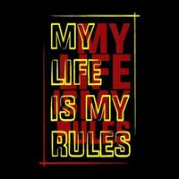 minha vida é meu design de vetor de tipografia de regras