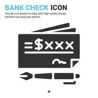 vetor de ícone de cheque bancário com estilo glifo isolado no fundo branco. ilustração vetorial conceito de ícone de símbolo de sinal de cheque bancário para negócios digitais, finanças, indústria, empresa, aplicativos e projeto