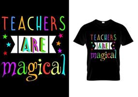professores são design de camiseta mágica vetor