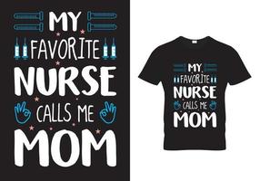 minha enfermeira favorita me chama de mãe design de camiseta vetor