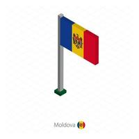 bandeira da Moldávia no mastro da bandeira em dimensão isométrica. vetor
