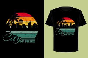 design de camiseta vintage retrô da cidade do orgulho vetor