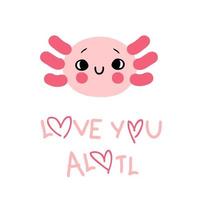rosto de axolotl bonito desenhado à mão e texto te amo muito. perfeito para t-shirt, cartão postal e impressão. ilustração vetorial de estilo dos desenhos animados para decoração e design. vetor