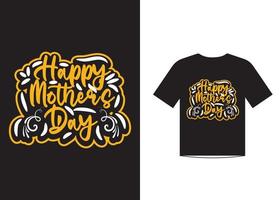 vetor de modelo de design de camiseta de citações de amor de dia das mães para feliz dia das mães