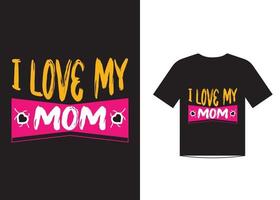 vetor de modelo de design de camiseta de citações de amor de dia das mães para feliz dia das mães