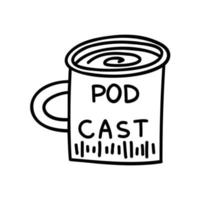 copo doodle com bebida quente e podcast de inscrição. mão desenhada ilustração vetorial. vetor