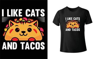 eu gosto de design de camiseta de gatos e tacos vetor