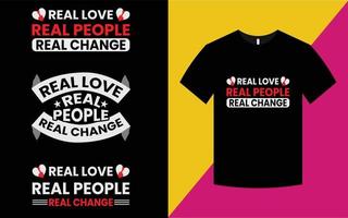 design de camiseta de pessoas reais de amor real vetor