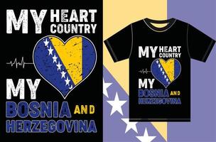 meu coração, meu país, minha bósnia e herzegovina. Design de camiseta de bandeira de bósnia e herzegovina. vetor