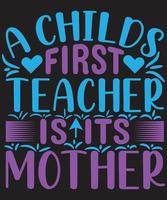 a primeira professora de uma criança é sua mãe vetor