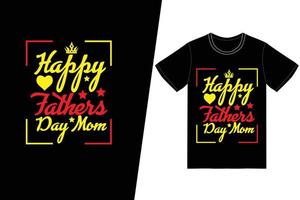 feliz dia dos pais design de t-shirt. vetor de design de t-shirt do dia dos pais. para impressão de camisetas e outros usos.