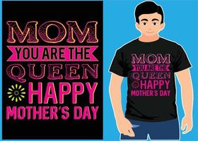 mãe você é a rainha feliz dia das mães. camiseta dia das mães. vetor