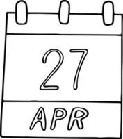 calendário desenhado à mão em estilo doodle. 27 de abril. dia, data. ícone, elemento de adesivo para design. planejamento, férias de negócios vetor