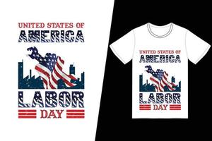 design de camiseta do dia do trabalho dos estados unidos da américa. vetor de design de camiseta do dia do trabalho. para impressão de camisetas e outros usos