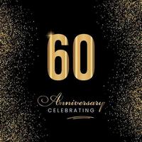 Design de modelo de celebração de aniversário de 60 anos. 60 anos de sinal de aniversário de ouro. celebração de glitter dourados. símbolo brilhante de luz para evento, convite, prêmio, cerimônia, saudação.