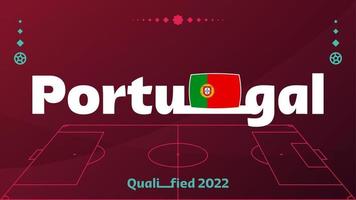 bandeira de portugal e texto no fundo do torneio de futebol de 2022. padrão de futebol de ilustração vetorial para banner, cartão, site. bandeira nacional portugal