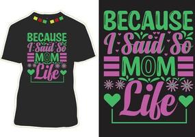 porque eu disse assim design de camiseta de vida de mãe vetor