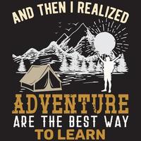 e então percebi que a aventura é a melhor maneira de aprender