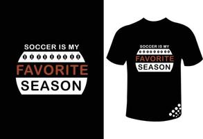 futebol é minha temporada favorita citação de design de t-shirt de tipografia engraçada vetor