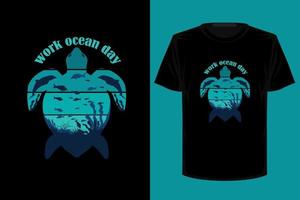 design de camiseta vintage retrô de dia do oceano de trabalho vetor