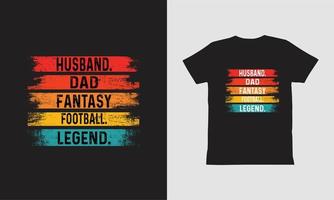 design de camiseta de lenda de futebol de fantasia de pai marido. vetor