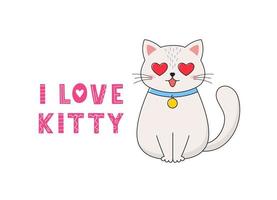 gato fofo com texto eu amo gatinho. cartaz, design de camiseta. ilustração vetorial. vetor