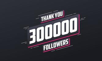 obrigado 300.000 seguidores, modelo de cartão para redes sociais. vetor