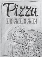 cartaz com pizza e uma fatia de pizza com o desenho estilizado de pizza italiana de inscrição com carvão no quadro-negro. vetor