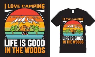 eu amo acampar a vida é boa na floresta design de camiseta vetor
