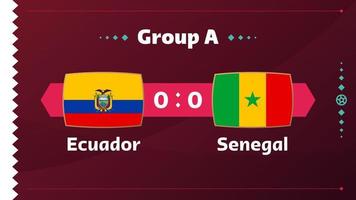 equador x senegal, futebol 2022, grupo a. partida de campeonato de competição mundial de futebol contra fundo de esporte de introdução de equipes, cartaz final de competição de campeonato, ilustração vetorial. vetor