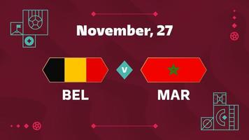 Bélgica x Marrocos, futebol 2022, grupo f. partida de campeonato de competição mundial de futebol contra fundo de esporte de introdução de equipes, cartaz final de competição de campeonato, ilustração vetorial.