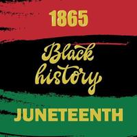 Citação de letras de história negra de 1865 de junho de 1865 no fundo da bandeira. bom para cartões, cartazes, gravuras, placas, banners, etc. eps 10 vetor