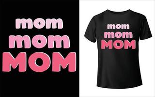 feliz dia das mães t-shirt design. vetor mãe, arte vetorial, design de camiseta mãe