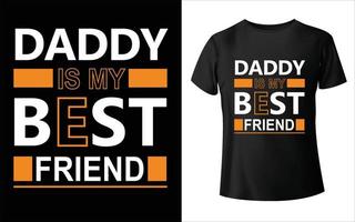 papai é meu melhor amigo design de camiseta papai vetor