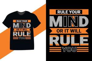 governe sua mente ou governará você tipografia citação motivacional design de camiseta vetor