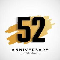 Celebração de aniversário de 52 anos com símbolo de escova de ouro. saudação de feliz aniversário celebra evento isolado no fundo branco vetor