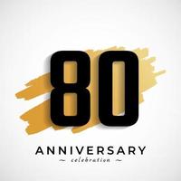 Celebração de aniversário de 80 anos com símbolo de escova de ouro. saudação de feliz aniversário celebra evento isolado no fundo branco vetor