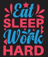 comer dormir trabalhar duro vetor