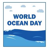 ilustração vetorial do dia mundial do oceano com efeito de texto azul dentro da forma de retângulo em um fundo branco, cabeça do oceano, onda do alto mar e vetor de nuvens.