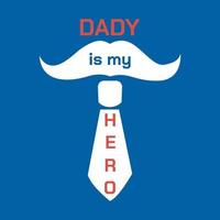 papai é minha citação de herói. Dia dos Pais vetor