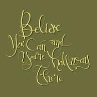 acredite que você pode e você está no meio do caminho - citação motivacional inspiradora
