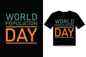 modelo de citações de design de camiseta do dia mundial da população vetor 2022 e mais um ano