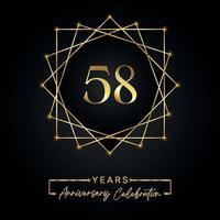 Projeto de comemoração de aniversário de 58 anos. logotipo de 58 anos com moldura dourada isolada em fundo preto. design vetorial para evento de comemoração de aniversário, festa de aniversário, cartão de felicitações. vetor