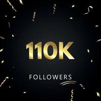 110 mil ou 110 mil seguidores com confetes dourados isolados em fundo preto. modelo de cartão de saudação para amigos de redes sociais e seguidores. obrigado, seguidores, conquista. vetor