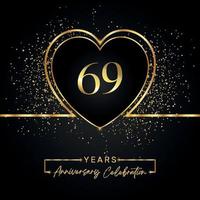 Celebração de aniversário de 69 anos com coração de ouro e glitter dourados sobre fundo preto. desenho vetorial para saudação, festa de aniversário, casamento, festa do evento. logotipo de aniversário de 69 anos