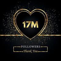 obrigado 17 milhões ou 17 milhões de seguidores com coração e glitter dourados isolados em fundo preto. modelo de cartão de saudação para amigos de redes sociais e seguidores. obrigado, seguidores, conquista. vetor